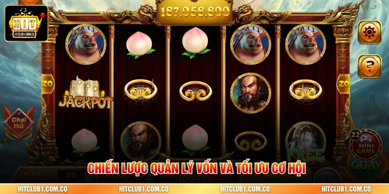 Chiến lược quản lý vốn và tối ưu cơ hội