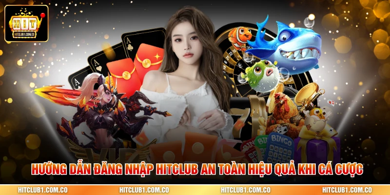 đăng nhập Hitclub