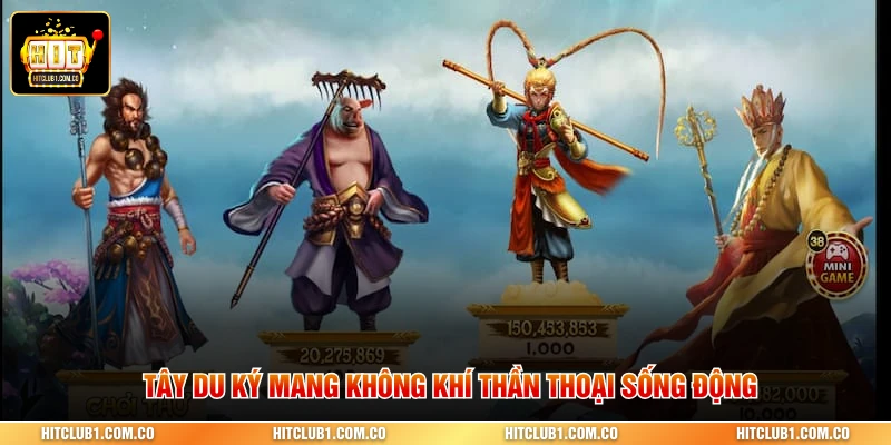 Tây du ký mang không khí thần thoại sống động